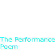 CLICK  TO SEE SHORT FILM ABOUT PORTAL ONE  The Performance Poem